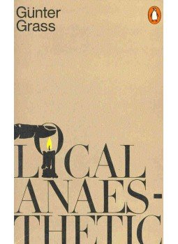 Günter Grass - Local Anaesthetic Günter Grass - Local Anaesthetic, null 1980 antikvár könyv