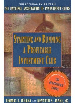 O'HARA, THOMAS E. - JANKE, KENNETH S. - Starting and Runninga Profitable Investment Club O'HARA, THOMAS E. - JANKE, KENNETH S. - Starting and Runninga Profitable Investment Club, null 1996 antikvár könyv