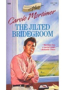 Mortimer, Carole - The Jilted Bridegroom Mortimer, Carole - The Jilted Bridegroom, null 1993 antikvár könyv