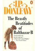 Donleavy, J. P. - The Beastly Beatitudes of Balthazar B