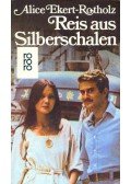 EKERT-ROTHOLZ, ALICE M - Reis aus Silberschalen