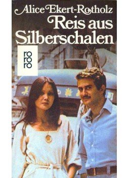 EKERT-ROTHOLZ, ALICE M - Reis aus Silberschalen EKERT-ROTHOLZ, ALICE M - Reis aus Silberschalen, null 1994 antikvár könyv