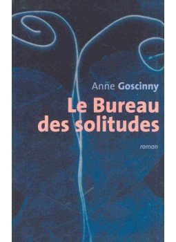 GOSCINNY, ANNE - Le Bureau des solitudes, null 2002 antikvár könyv