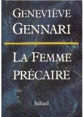GENNARI, GENEVIÉVE - La Femme précaire