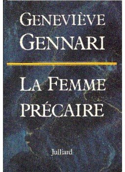 GENNARI, GENEVIÉVE - La Femme précaire GENNARI, GENEVIÉVE - La Femme précaire, 1986 antikvár könyv