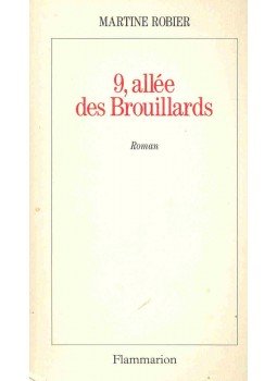 ROBIER, MARTINE - 9, allée des Brouillards ROBIER, MARTINE - 9, allée des Brouillards, null 1994 antikvár könyv
