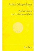 Schopenhauer, Arthur - Aphorismen zur Lebensweisheit