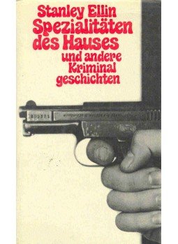 Ellin, Stanley - Spezialitäten des Hauses und andere Kriminal Geschichten, null 0 antikvár könyv