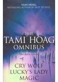 Hoag, Tami - The Tami Hoag Omnibus - The Early Novels (Cry Wolf, Lucky's Lady, Magic)