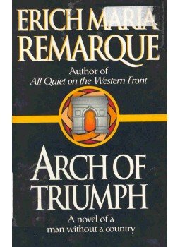 Erich Maria Remarque - Arch of Triumph Erich Maria Remarque - Arch of Triumph, null 1998 antikvár könyv
