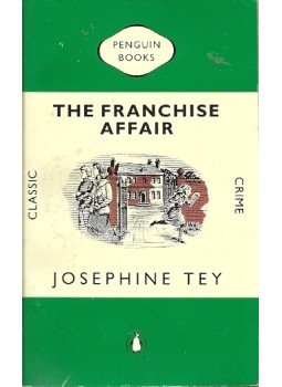 Tey, Josephine - The Franchise Affair Tey, Josephine - The Franchise Affair, null 1952 antikvár könyv