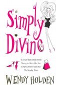 Wendy Holden - Simply Divine