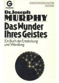 Murphy, Joseph - Das Wunder Ihres Geistes (Eredeti cím: The Miracle of Mind Dynamics)