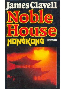 James Clavell - Noble House Hong Kong James Clavell - Noble House Hong Kong, null 1982 antikvár könyv