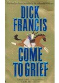 Francis, Dick - Come to Grief
