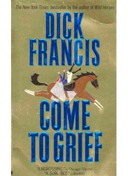Francis, Dick - Come to Grief Francis, Dick - Come to Grief, null 1996 antikvár könyv