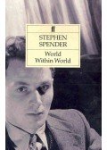 SPENDER, STEPHEN - World Within World