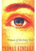 Thomas Keneally - Woman of the Inner Sea
