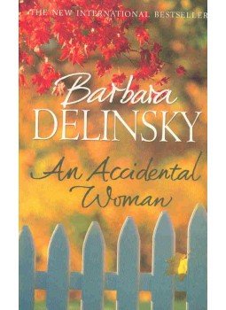 Barbara Delinsky - An Accidental Woman Barbara Delinsky - An Accidental Woman, null 2003 antikvár könyv