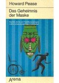PEASE, HOWARD - Das Geheimnis der Maske