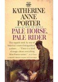 Katherine Anne Porter - Pale horse,pale rider