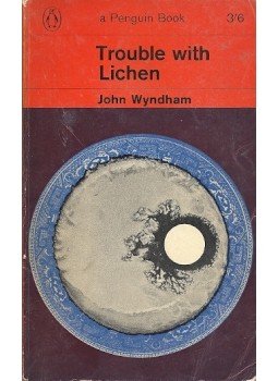Wyndham, John - Trouble with Lichen Wyndham, John - Trouble with Lichen, null 1970 antikvár könyv