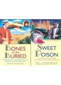 DAVID ROBERTS - Sweet Poison; Bones of the Buried