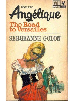 GOLON, SERGEANNE - Angelique - The Road to Versailles GOLON, SERGEANNE - Angelique - The Road to Versailles, null 0 antikvár könyv