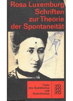 LUXENBURG, ROSA - Schriften zur Theorie der Spontaneität, null 1970 antikvár könyv