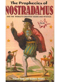 KING, FRANCIS - SKINNER, STEPHEN - The Prophecies of Nostradamus KING, FRANCIS - SKINNER, STEPHEN - The Prophecies of Nostradamus, null 2000 antikvár könyv