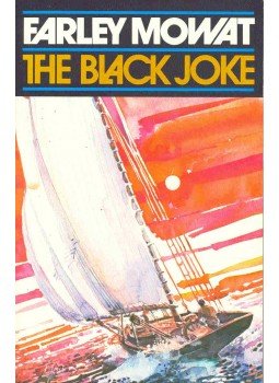 Mowat, Farley - The Black Joke Mowat, Farley - The Black Joke, null 1986 antikvár könyv