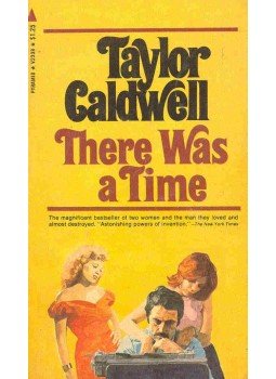 Caldwell, Taylor - There Was a Time Caldwell, Taylor - There Was a Time, null 1970 antikvár könyv