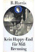 HARRIS, ROSEMARY - Kein Happy-End für Miss Brenning
