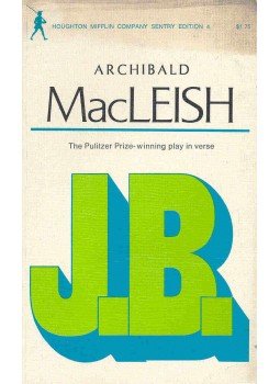 MacLeish, Archibald - J.B. MacLeish, Archibald - J.B., null 0 antikvár könyv