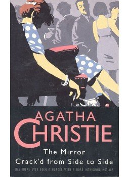 Agatha Christie - The Mirror Crack'd from Side to Side Agatha Christie - The Mirror Crack'd from Side to Side, null 1962 antikvár könyv