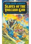 GARDNER, CRAIG SHAW - Slaves of the Volcano God