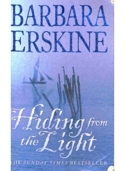 Barbara Erskine - Hiding From the Light Barbara Erskine - Hiding From the Light, London 2002 antikvár könyv