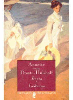 DROSTE-HÜLSHOFF, ANETTE von - Berta; Ledwina DROSTE-HÜLSHOFF, ANETTE von - Berta; Ledwina, null 1991 antikvár könyv