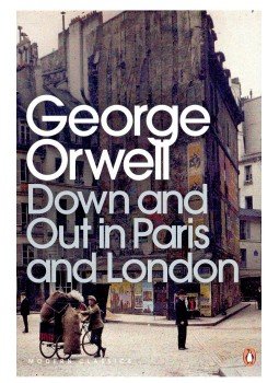 George Orwell - Down and out in Paris and London George Orwell - Down and out in Paris and London, null 2000 antikvár könyv