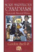 SNELL, GORDON - More Marvellous Canadians!
