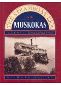 TATLEY, RICHARD - The Steamboat Era in the Muskokas vol,I,