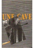MICHALLET, JEAN-PAUL - Une cave