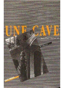 MICHALLET, JEAN-PAUL - Une cave MICHALLET, JEAN-PAUL - Une cave, null 1989 antikvár könyv