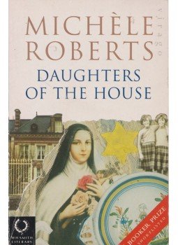 Roberts, Michele - Daughters of the House Roberts, Michele - Daughters of the House, 2004 antikvár könyv