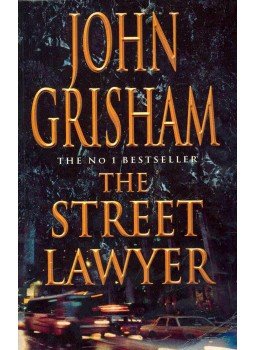 John Grisham - The Street Lawyer John Grisham - The Street Lawyer, London 1998 antikvár könyv