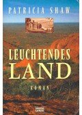 Shaw, Patricia - Leuchtendes Land