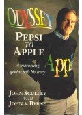SCULLEY, JOHN - Odyssey - Pepsi to Apple