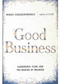 Csíkszentmihályi Mihály - Good Business
