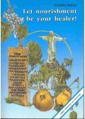 Bokor Katalin - Let nourishment be your healer!