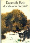 GRABIANSZKI, JANUSZ - Das grosse Buch der kleinen Freunde